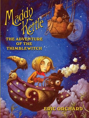 cover image of Maddy Kettle: The Adventure of the Thimblewitch